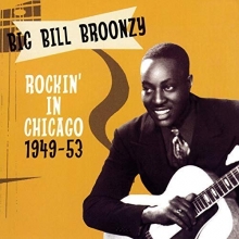 Big Bill Broonzy C Rockin in Chicago 1949-1953 (2007/2020) FLAC